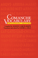 Comanche Vocabulary: Trilingual Edition (Texas Archaeology & Ethnohistory)