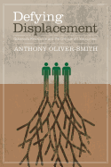 Defying Displacement: Grassroots Resistance and the Critique of Development