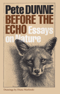 Before the Echo: Essays on Nature (Corrie Herring Hooks Series)
