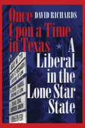 Once Upon a Time in Texas: A Liberal in the Lone Star State (Focus on American History)