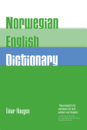 Norwegian-English Dictionary: A Pronouncing and Translating Dictionary of Modern Norwegian (Bokm├â┬Ñl and Nynorsk) with a Historical and Grammatical Introduction