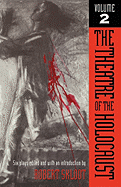 'The Theatre of the Holocaust, Volume 2: Six Plays'