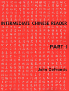 Intermediate Chines Reader Part 1 (Yale Language Series)