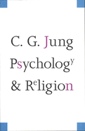 Psychology and Religion (The Terry Lectures Series)