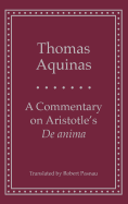 A Commentary on Aristotle's ├éΓÇÖDe anima' (Yale Library of Medieval Philosophy Series)
