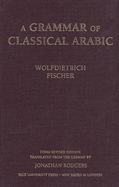 A Grammar of Classical Arabic: Third Revised Edition