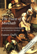 The Voices of Morebath: Reformation and Rebellion