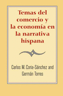 Temas del comercio y la econom├â┬¡a en la narrativa hispana