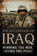 The Occupation of Iraq: Winning the War, Losing t