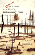 The Annotated Waste Land with Eliot├óΓé¼Γäós Contemporary Prose