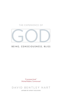 The Experience of God: Being, Consciousness, Bliss