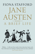 Jane Austen: A Brief Life