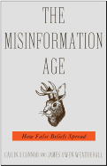 The Misinformation Age: How False Beliefs Spread