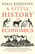 A Little History of Economics (Little Histories)