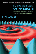 'Fundamentals of Physics II: Electromagnetism, Optics, and Quantum Mechanics'