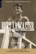 Burt Lancaster: An American Life