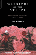 Warriors of the Steppe: A Military History of Central Asia, 500 B.C. to A.D. 1700