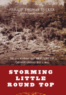 'Storming Little Round Top: The 15th Alabama and Their Fight for the High Ground, July 2, 1863'