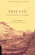 Trieste And The Meaning Of Nowhere