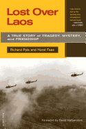 'Lost Over Laos: A True Story of Tragedy, Mystery, and Friendship'