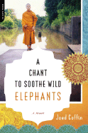 A Chant to Soothe Wild Elephants