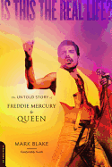 Is This the Real Life?: The Untold Story of Queen