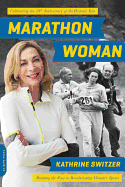 Marathon Woman: Running the Race to Revolutionize