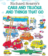 Richard Scarry's Cars and Trucks and Things That