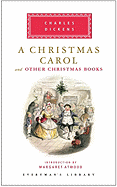 A Christmas Carol and Other Christmas Books (Everyman's Library)