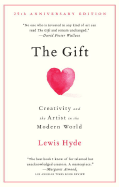 The Gift: Creativity and the Artist in the Modern