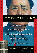 Egg on Mao: The Story of an Ordinary Man Who Defa