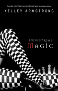 Industrial Magic (The Women of the Otherworld Ser