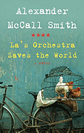 La's Orchestra Saves the World: A Novel