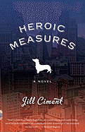 Heroic Measures (Vintage Contemporaries)