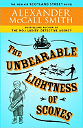 The Unbearable Lightness of Scones: The New 44 Scotland Street Novel (The 44 Scotland Street Series)
