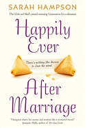 Happily Ever After Marriage: There's Nothing Like Divorce to Clear the Mind