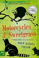Motorcycles & Sweetgrass (New Face of Fiction)