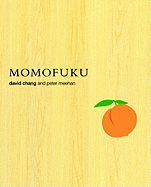 Momofuku: A Cookbook