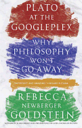Plato at the Googleplex: Why Philosophy Won't Go