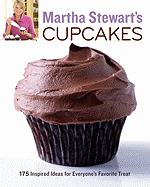 Martha Stewart's Cupcakes: 175 Inspired Ideas for