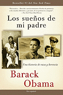 Los sue├â┬▒os  de mi padre: Una historia de raza y herencia (Spanish Edition)