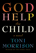 God Help the Child: A novel