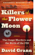 Killers of the Flower Moon: The Osage Murders and