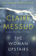 The Woman Upstairs (Vintage Contemporaries)