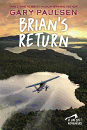 Brian's Return (A Hatchet Adventure)