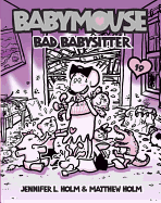 Bad Babysitter (Babymouse #19)