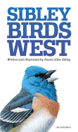 Sibley Field Guide to Birds of Western North America