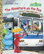 The Monsters on the Bus (Sesame Street) (Little Golden Book)