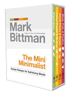 The Mini Minimalist: Simple Recipes for Satisfying Meals