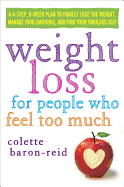 Weight Loss for People Who Feel Too Much: A 4-Ste